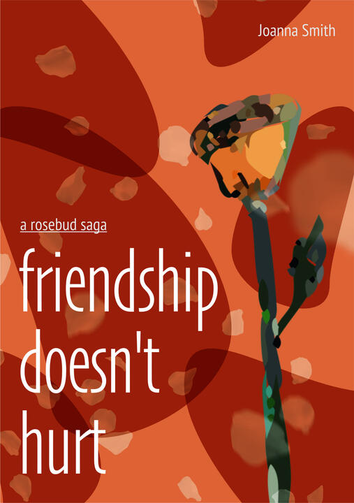 friendship doesn't hurt. by Joanna Smith