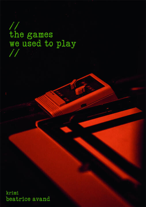 the games we used to play by Beatrice Avand